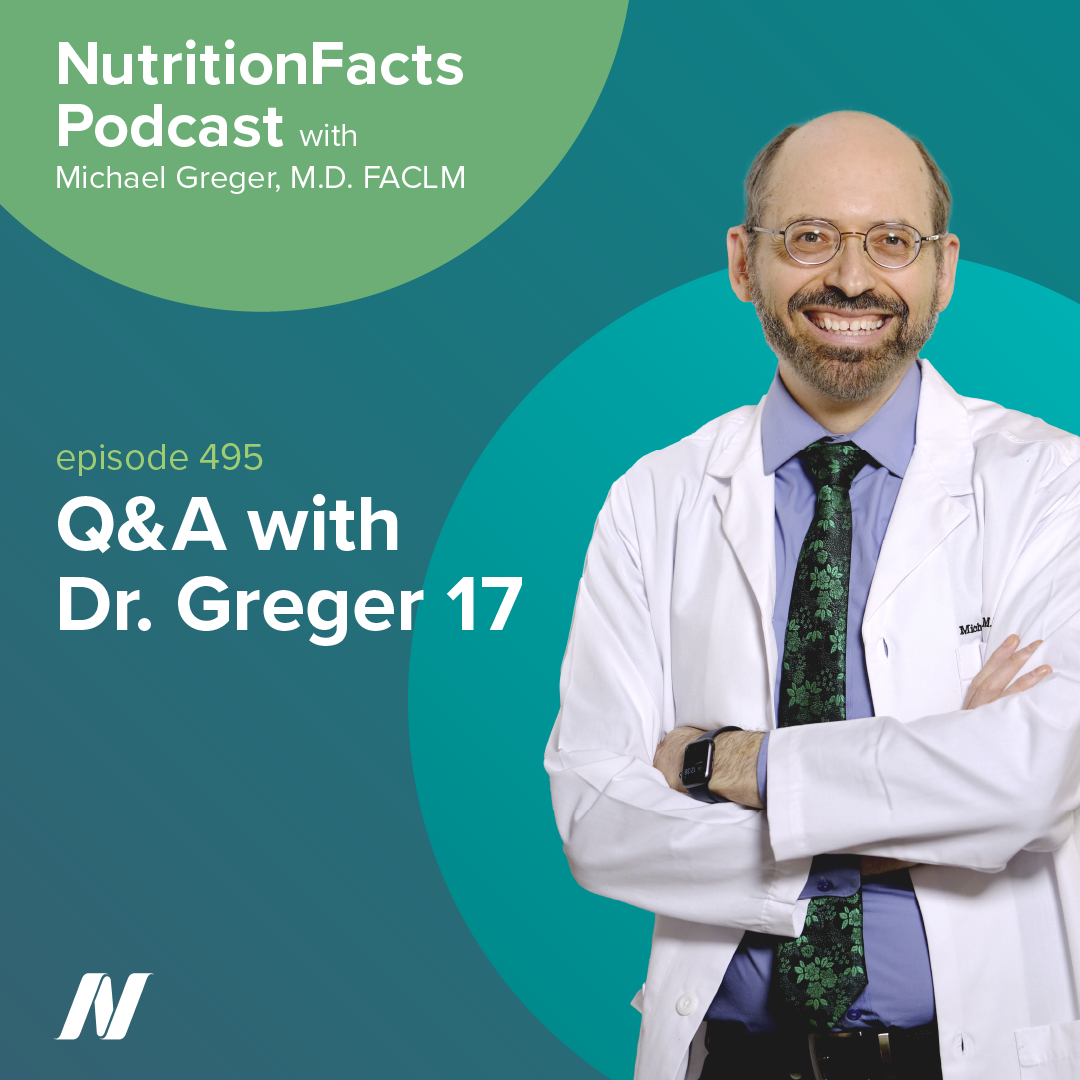 Q&A with Dr. Greger 17